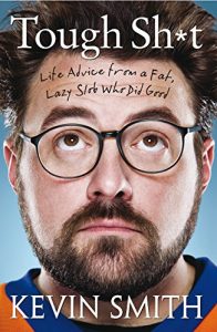 Descargar Tough Sh*t: Life Advice from a Fat, Lazy Slob Who Did Good pdf, epub, ebook