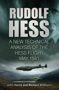 Descargar Rudolf Hess: A New Technical Analysis of the Hess Flight, May 1941 pdf, epub, ebook