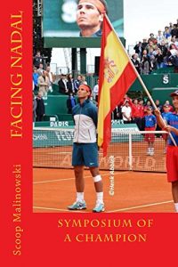 Descargar Facing Nadal: Symposium of a Champion (English Edition) pdf, epub, ebook