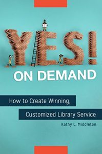 Descargar Yes! on Demand: How to Create Winning, Customized Library Service: How to Create Winning, Customized Library Service pdf, epub, ebook