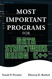 Descargar Most Important Programs for Data Structures using C++ (English Edition) pdf, epub, ebook