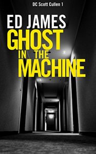 Descargar Ghost in the Machine (DC Scott Cullen Crime Series Book 1) (English Edition) pdf, epub, ebook