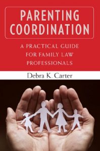 Descargar Parenting Coordination: A Practical Guide for Family Law Professionals pdf, epub, ebook