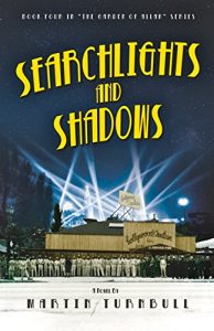 Descargar Searchlights and Shadows: A Novel of Golden-Era Hollywood (Hollywood’s Garden of Allah Novels Book 4) (English Edition) pdf, epub, ebook