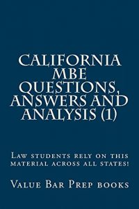 Descargar California MBE Questions,  Answers and Analysis (1): e law book (English Edition) pdf, epub, ebook