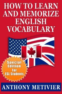 Descargar How to Learn and Memorize English Vocabulary … Using a Memory Palace Specifically Designed for the English Language (and adaptable to many other languages … Edition for ESL Students) (English Edition) pdf, epub, ebook