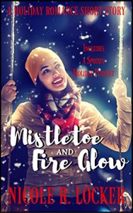 Descargar Mistletoe and Fire Glow: A Holiday Romance Short Story pdf, epub, ebook