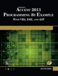 Descargar Microsoft Access 2013 Programming By Example: with VBA, XML, and ASP (CD included) (English Edition) pdf, epub, ebook