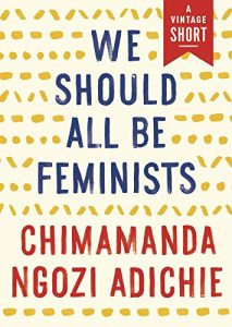 Descargar We Should All Be Feminists (Kindle Single) (A Vintage Short) pdf, epub, ebook