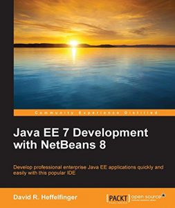 Descargar Java EE 7 Development with NetBeans 8 pdf, epub, ebook