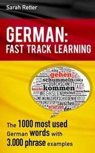 Descargar GERMAN: FAST TRACK LEARNING .The 1000 most used words with 3.000 phrase examples: Focus your English learning on the most frequently used words. Learn … you need for everyday life (English Edition) pdf, epub, ebook