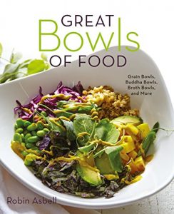 Descargar Great Bowls of Food: Grain Bowls, Buddha Bowls, Broth Bowls, and More pdf, epub, ebook