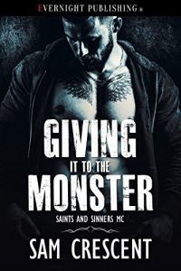 Descargar Giving It to the Monster (Saints and Sinners MC Book 4) (English Edition) pdf, epub, ebook