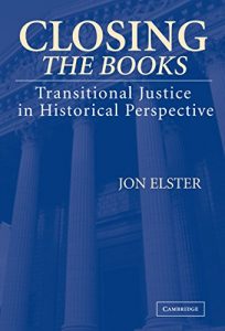 Descargar Closing the Books: Transitional Justice in Historical Perspective pdf, epub, ebook