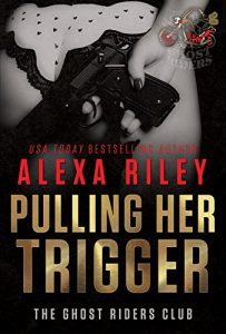 Descargar Pulling Her Trigger (Ghost Riders MC Book 1) (English Edition) pdf, epub, ebook