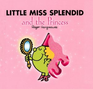 Descargar Little Miss Splendid and the Princess (Mr. Men and Little Miss) (English Edition) pdf, epub, ebook