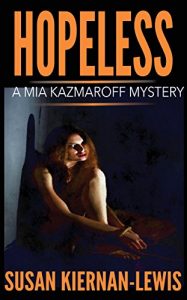 Descargar Hopeless (The Mia Kazmaroff Mysteries Book 6) (English Edition) pdf, epub, ebook