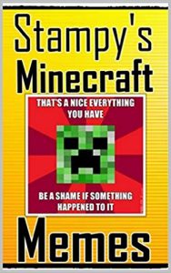 Descargar Memes: Stampy’s Hilarious Book Of Minecraft Memes (Unofficial): Funny Memes Bonus – Funny Books – Minecraft Books (English Edition) pdf, epub, ebook