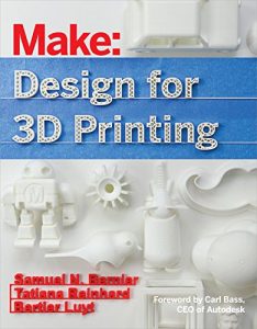 Descargar Design for 3D Printing: Scanning, Creating, Editing, Remixing, and Making in Three Dimensions pdf, epub, ebook