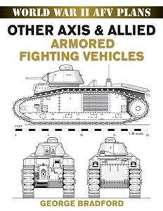 Descargar Other Axis & Allied Armored Fighting Vehicles (World War II AFV Plans) pdf, epub, ebook