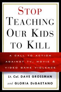 Descargar Stop Teaching Our Kids to Kill: A Call to Action Against TV, Movie & Video Game Violence pdf, epub, ebook