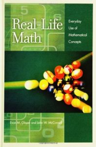 Descargar Real-Life Math: Everyday Use of Mathematical Concepts: A Reference Guide pdf, epub, ebook