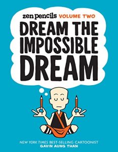 Descargar Zen Pencils-Volume Two: Dream the Impossible Dream pdf, epub, ebook