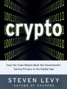 Descargar Crypto: How the Code Rebels Beat the Government–Saving Privacy in the Digital Age (Penguin Press Science) pdf, epub, ebook