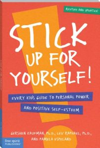 Descargar Stick Up for Yourself: Every Kid’s Guide to Personal Power & Positive Self-Esteem (Revised & Updated Edition): Every Kid’s Guide to Personal Power and Self-Esteem (English Edition) pdf, epub, ebook