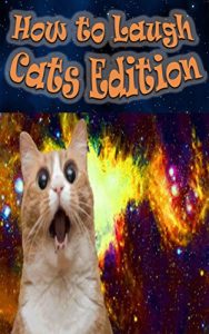 Descargar How to Laugh Cats Edition (English Edition) pdf, epub, ebook