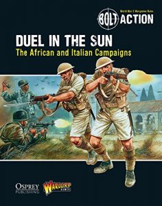 Descargar Bolt Action: Duel in the Sun: The African and Italian Campaigns pdf, epub, ebook