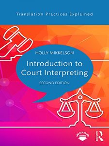 Descargar Introduction to Court Interpreting (Translation Practices Explained) pdf, epub, ebook