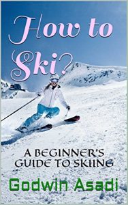 Descargar How to Ski?: A BEGINNER’S GUIDE TO SKIING (English Edition) pdf, epub, ebook