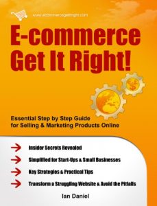 Descargar E-commerce Get It Right! Step by Step E-commerce Guide for Selling & Marketing Products Online. Insider Secrets, Key Strategies & Practical Tips, Simplified … Startup & Small Business (English Edition) pdf, epub, ebook