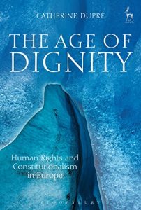 Descargar The Age of Dignity: Human Rights and Constitutionalism in Europe pdf, epub, ebook