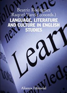 Descargar Language, Literature and Culture in English Studies (El Libro Universitario – Manuales) pdf, epub, ebook