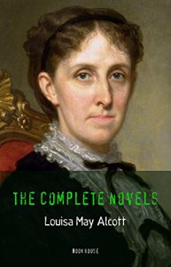 Descargar Louisa May Alcott: The Complete Novels (Book House) pdf, epub, ebook