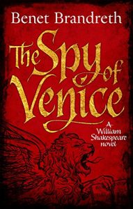 Descargar The Spy of Venice: A William Shakespeare novel (William Shakespeare Thriller 1) pdf, epub, ebook