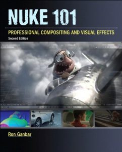 Descargar Nuke 101: Professional Compositing and Visual Effects (Digital Video & Audio Editing Courses) pdf, epub, ebook