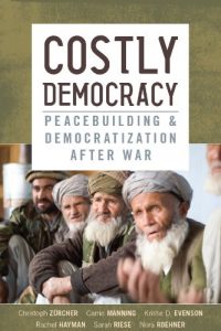 Descargar Costly Democracy: Peacebuilding and Democratization After War pdf, epub, ebook