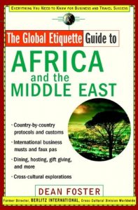 Descargar The Global Etiquette Guide to Africa and the Middle East: Everything You Need to Know for Business and Travel Success pdf, epub, ebook