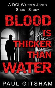 Descargar Blood Is Thicker Than Water (DCI Warren Jones crime series) pdf, epub, ebook