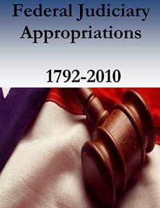 Descargar Federal Judiciary Appropriations, 1792-2010 (English Edition) pdf, epub, ebook