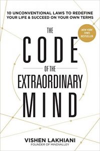 Descargar The Code of the Extraordinary Mind: 10 Unconventional Laws to Redefine Your Life and Succeed On Your Own Terms pdf, epub, ebook