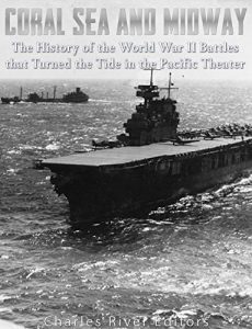 Descargar Coral Sea and Midway: The History of the World War II Battles that Turned the Tide in the Pacific Theater (English Edition) pdf, epub, ebook