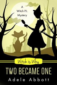 Descargar Witch Is Why Two Became One (A Witch P.I. Mystery Book 16) (English Edition) pdf, epub, ebook
