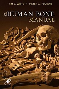 Descargar The Human Bone Manual pdf, epub, ebook