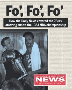 Descargar Fo’, Fo’, Fo’: How the Daily News covered the 76ers’ amazing run to the 1983 NBA championship (English Edition) pdf, epub, ebook