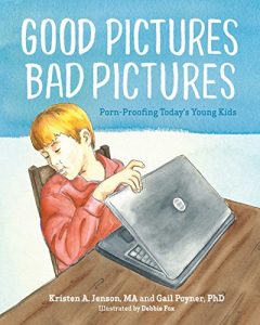 Descargar Good Pictures Bad Pictures: Porn-Proofing Today’s Young Kids (English Edition) pdf, epub, ebook