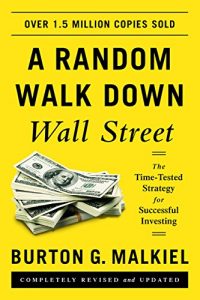 Descargar A Random Walk Down Wall Street: The Time-Tested Strategy for Successful Investing (Eleventh Edition) pdf, epub, ebook